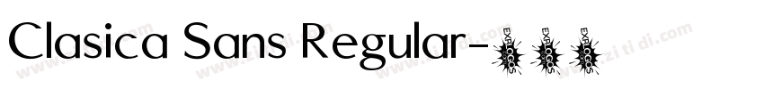 Clasica Sans Regular字体转换